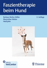 Faszientherapie beim Hund -  Barbara Welter-Böller,  Maximilian Welter,  Hedi John