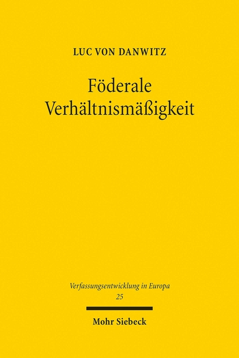 Föderale Verhältnismäßigkeit -  Luc von Danwitz