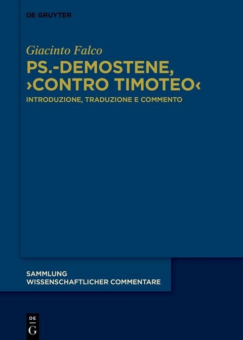 Ps.-Demostene, ›Contro Timoteo‹ - Giacinto Falco