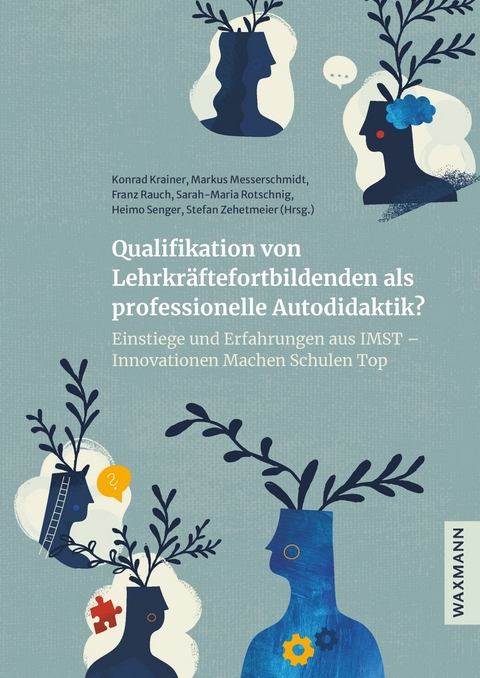 Qualifikation von Lehrkräftefortbildenden als professionelle Autodidaktik? - 