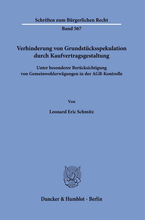 Verhinderung von Grundstücksspekulation durch Kaufvertragsgestaltung. -  Leonard Eric Schmitz