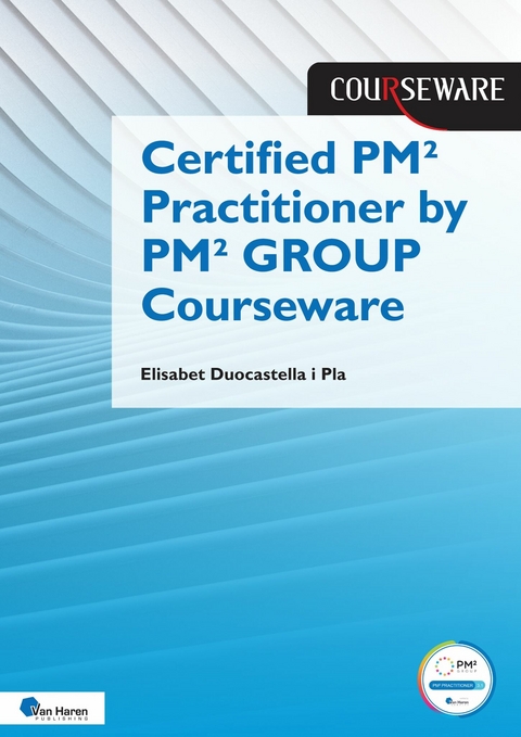 Certified,PM²,Practitioner,by,PM²,GROUP,Courseware -  Elisabet,  Duocastella,  I,  Pla