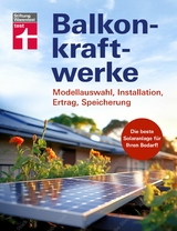 Balkonkraftwerke - Stromerzeugung mit Photovoltaik und Solarmodulen für Balkon, Garage oder Garten -  Stiftung Warentest