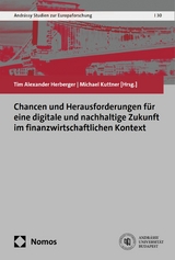 Chancen und Herausforderungen für eine digitale und nachhaltige Zukunft im finanzwirtschaftlichen Kontext - 