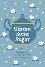 Gimme Some Sugar -  Linda Kozar