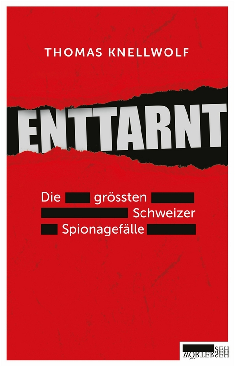 Enttarnt -  Thomas Knellwolf