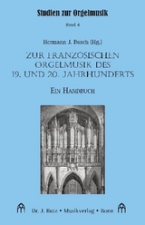 Zur französischen Orgelmusik des 19. und 20. Jahrhunderts - Hermann J. Busch, Gerhard Blum, Matthias Geuting, Matthias Giesen, Michael Heinemann, Martin Herchenröder