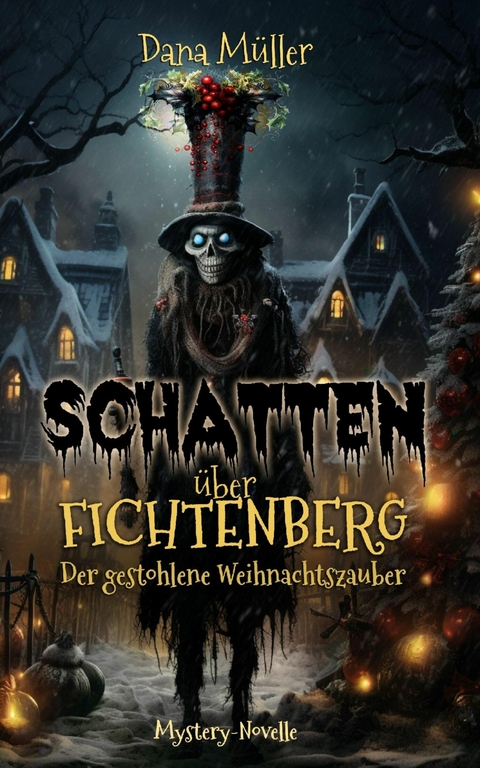 Schatten über Fichtenberg - Dana Müller