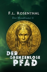 Der Grenzenlose Pfad - F.L. Rosenthal