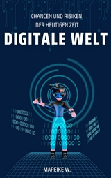 Digitale Welt -  Mareike W.