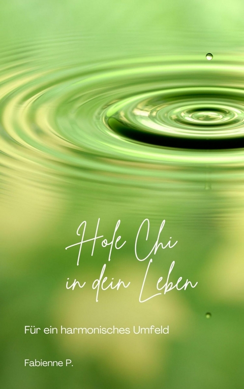 Hole Chi in dein Leben - Fabienne P.