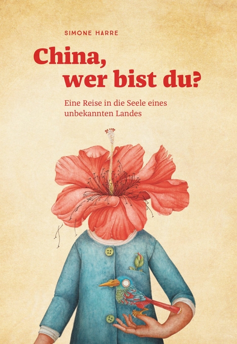 China, wer bist du? -  Simone Harre