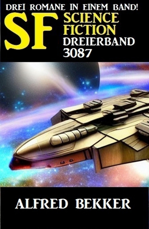 Science Fiction Dreierband 3087 -  Alfred Bekker