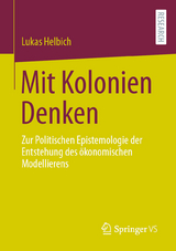 Mit Kolonien Denken - Lukas Helbich