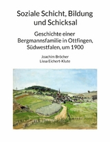 Soziale Schicht, Bildung und Schicksal -  Joachim Bröcher,  Lissa Eichert-Klute