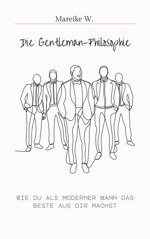 Die Gentleman-Philosophie - Mareike W.