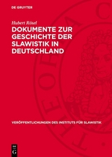 Dokumente zur Geschichte der Slawistik in Deutschland -  Hubert Rösel