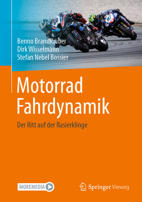 Motorrad Fahrdynamik -  Benno Brandlhuber,  Dirk Wisselmann,  Stefan Nebel Bossier