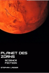 Planet des Zorns -  Stephan Lasser