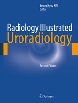 Radiology Illustrated: Uroradiology - 