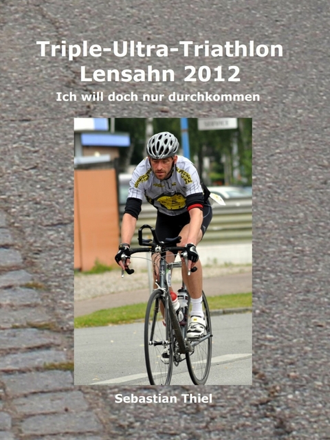 Triple-Ultra-Triathlon Lensahn 2012 - Sebastian Thiel