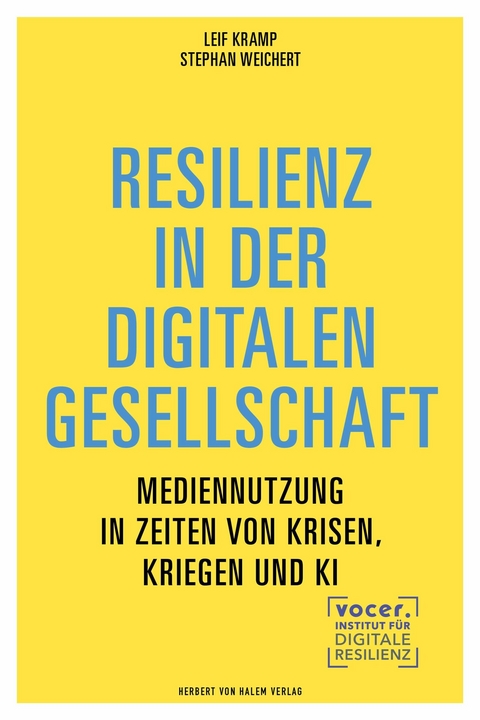 Resilienz in der digitalen Gesellschaft - Leif Kramp, Stephan Weichert