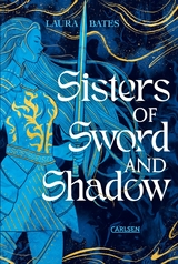 Sisters of Sword and Shadow (Sisters of Sword and Shadow 1) -  Laura Bates