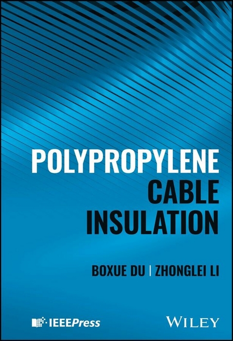 Polypropylene Cable Insulation - Boxue Du, Zhonglei Li