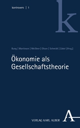 Ökonomie als Gesellschaftstheorie - 