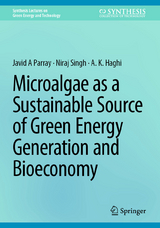 Microalgae as a Sustainable Source of Green Energy Generation and Bioeconomy - Javid A Parray, Niraj Singh, A. K. Haghi