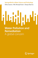 Water Pollution and Remediation - Neha Saxena, Md. Merajul Islam, Deepa Sharma