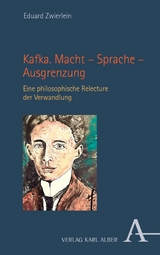 Kafka. Macht – Sprache – Ausgrenzung - Eduard Zwierlein