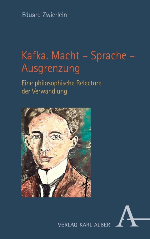 Kafka. Macht – Sprache – Ausgrenzung - Eduard Zwierlein