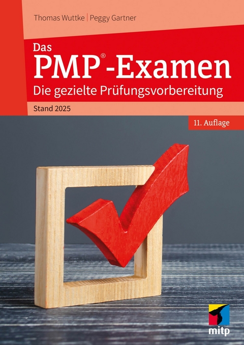 Das PMP®-Examen -  Thomas Wuttke,  Peggy Gartner