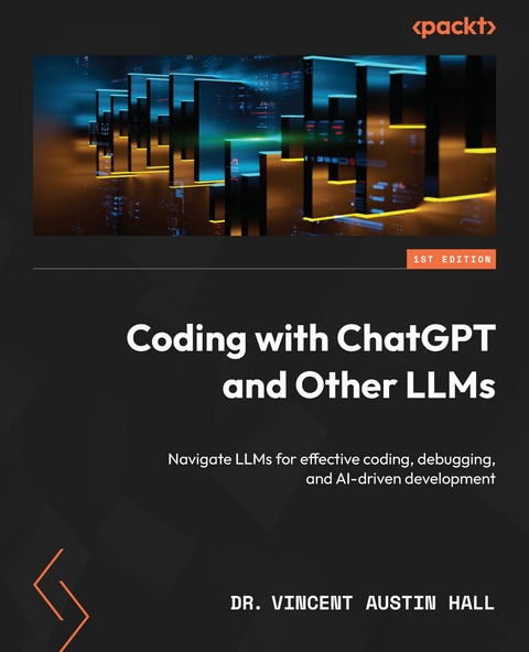 Coding with ChatGPT and Other LLMs - Dr. Vincent Austin Hall