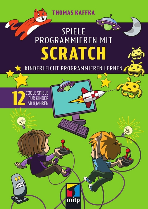 Spiele programmieren mit Scratch -  Thomas Kaffka