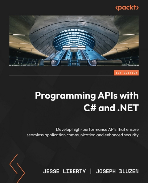 Programming APIs with C# and .NET - Jesse Liberty, Joseph Dluzen