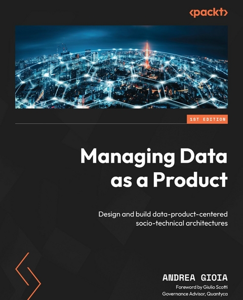 Managing Data as a Product - Andrea Gioia