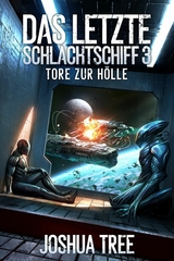 Das Letzte Schlachtschiff 3 - Joshua Tree