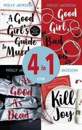 A Good Girl's Guide to Murder/Good Girl, Bad Blood/As Good as Dead/Kill Joy - Holly Jackson