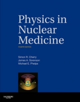 Physics in Nuclear Medicine - Cherry, Simon R.; Sorenson, James A.; Phelps, Michael E.