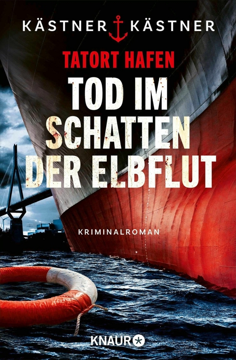 Tatort Hafen - Tod im Schatten der Elbflut -  Kästner &  Kästner