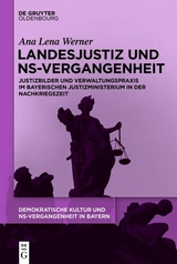 Landesjustiz und NS-Vergangenheit - Ana Lena Werner