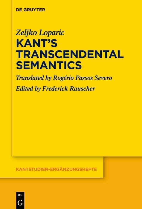 Kant’s Transcendental Semantics - Zeljko Loparic