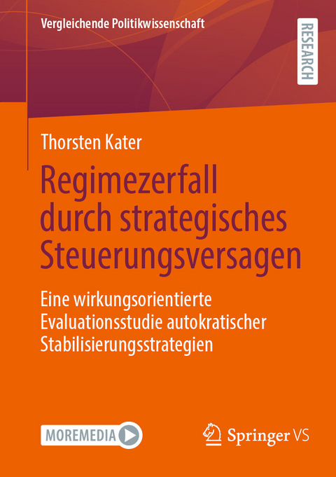 Regimezerfall durch strategisches Steuerungsversagen - Thorsten Kater