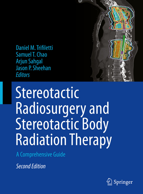 Stereotactic Radiosurgery and Stereotactic Body Radiation Therapy - 