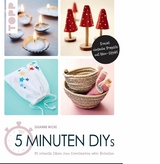 5 Minuten DIYs -  Susanne Wicke