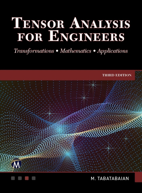 Tensor Analysis for Engineers -  Mehrzad Tabatabaian