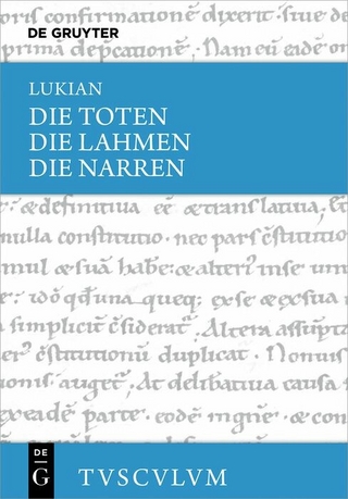 Die Toten / Die Lahmen / Die Narren - Lukian; Peter von Möllendorff