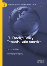 EU Foreign Policy Towards Latin America - Roberto Dominguez